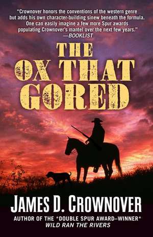 The Ox That Gored de James D. Crownover