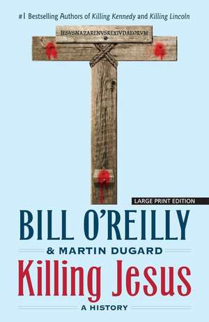 Killing Jesus de Bill O' Reilly