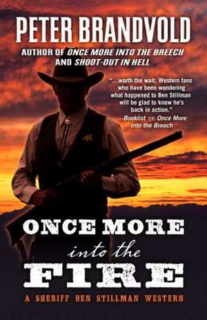 Once More Into the Fire de Peter Brandvold