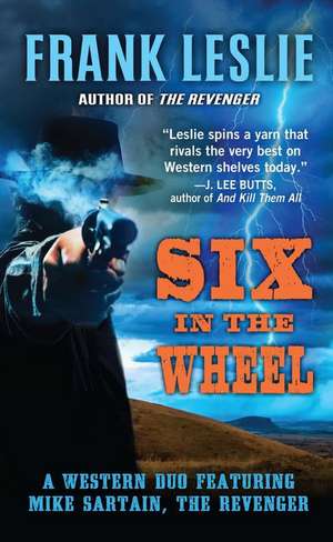 Six in the Wheel: A Western Duo de Frank Leslie