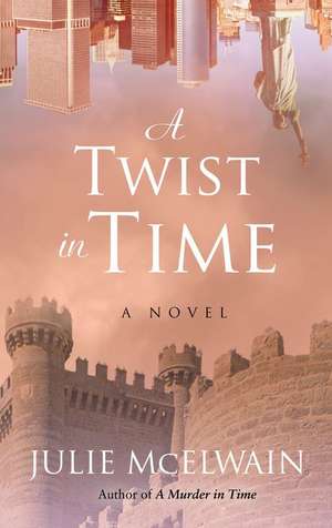 A Twist in Time de Julie McElwain