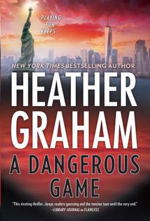 A Dangerous Game de Heather Graham