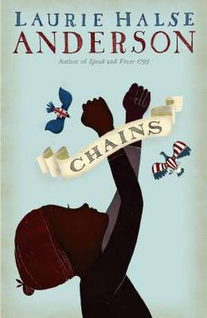 Chains de Laurie Halse Anderson