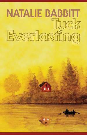 Babbit, N: Tuck Everlasting