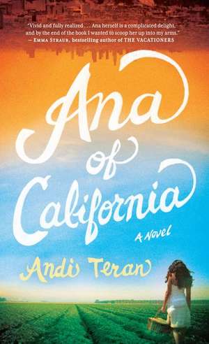 Ana of California de Andi Teran