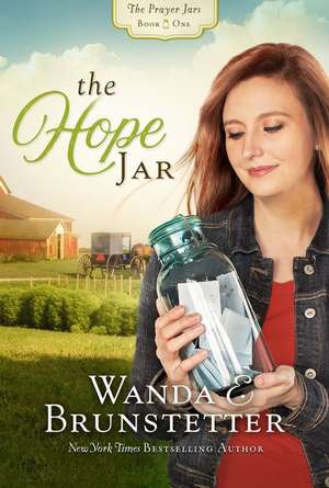 The Hope Jar de Wanda E. Brunstetter