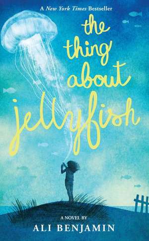 The Thing about Jellyfish de Ali Benjamin