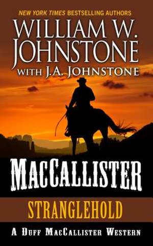 Maccallister: Stranglehold de William W. Johnstone