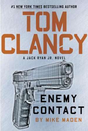 Tom Clancy Enemy Contact de Mike Maden