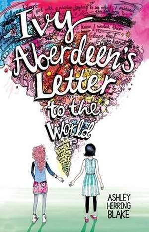 Ivy Aberdeen's Letter to the World de Ashley Herring Blake