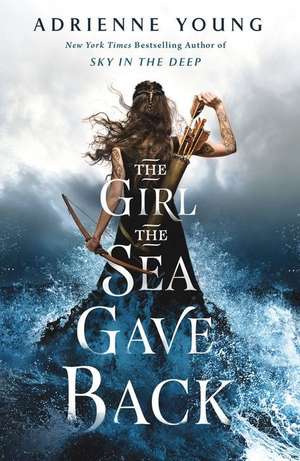 The Girl the Sea Gave Back de Adrienne Young