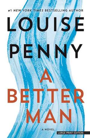 A Better Man de Louise Penny