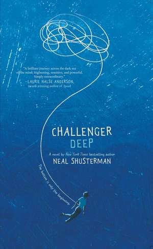 Challenger Deep de Neal Shusterman