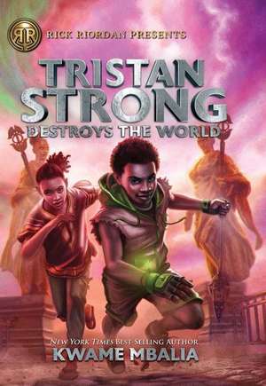 Tristan Strong Destroys the World de Kwame Mbalia