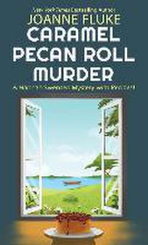 Caramel Pecan Roll Murder de Joanne Fluke