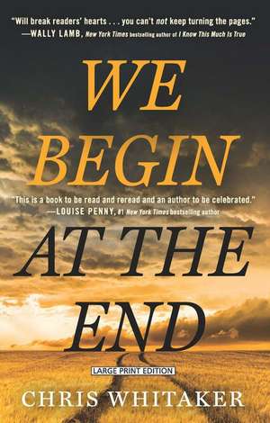 We Begin at the End de Chris Whitaker