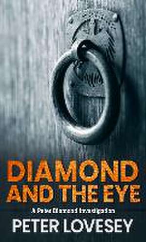 Diamond and the Eye de Peter Lovesey