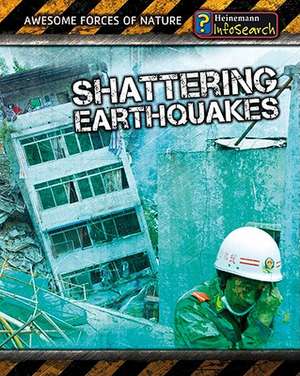 Shattering Earthquakes de Louise A. Spilsbury