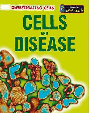 Cells and Disease de Barbara A. Somervill