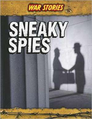 Sneaky Spies de Charlotte Guillain