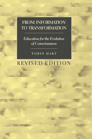 From Information to Transformation de Tobin Hart