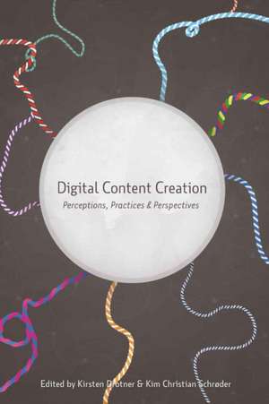 Digital Content Creation de Kirsten Drotner