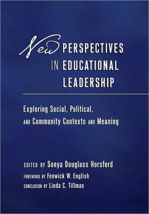 New Perspectives in Educational Leadership de Sonya Douglass Horsford