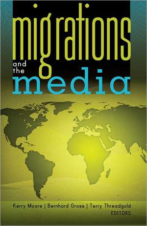 Migrations and the Media de Kerry Moore