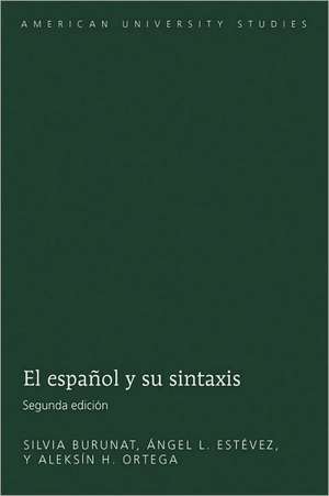 El Espanol y Su Sintaxis: Perspectives on New Media Curriculum in the Arts de Silvia Burunat