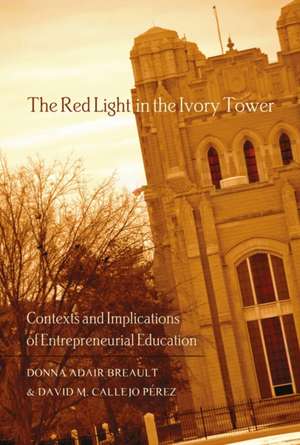 The Red Light in the Ivory Tower de Donna Adair Breault