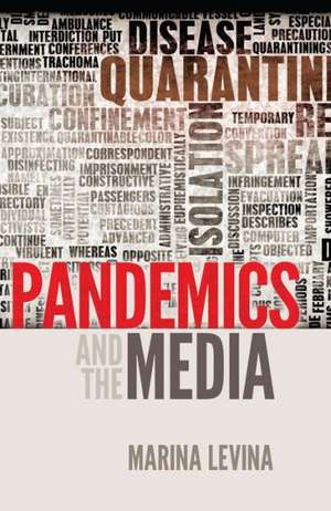 Pandemics and the Media de Marina Levina