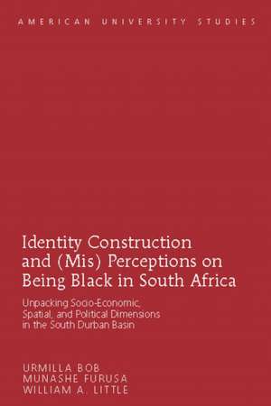 Identity Construction and (MIS) Perceptions on Being Black in South Africa de William A. Little