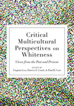 Critical Multicultural Perspectives on Whiteness