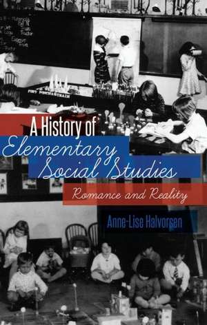 A History of Elementary Social Studies de Anne-Lise Halvorsen