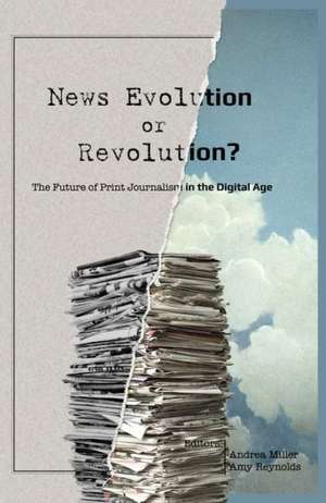 News Evolution or Revolution? de Andrea Miller