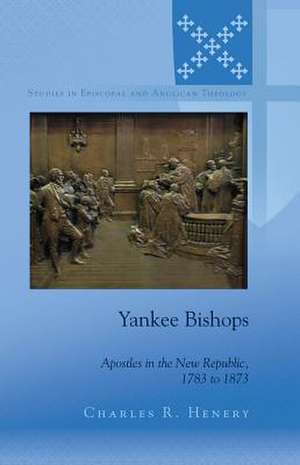 Yankee Bishops de Charles R. Henery