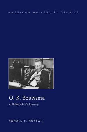 O. K. Bouwsma de Ronald E. Hustwit