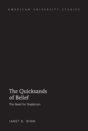 The Quicksands of Belief de Janet B. Winn