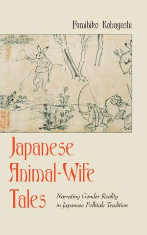 Japanese Animal-Wife Tales de Fumihiko Kobayashi