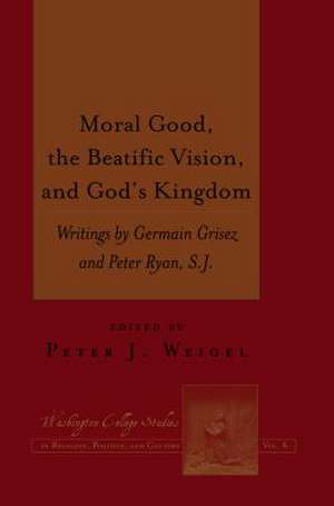 Moral Good, the Beatific Vision, and God's Kingdom de Peter J. Weigel