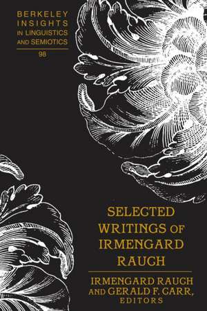 Selected Writings of Irmengard Rauch de Gerald F. Carr