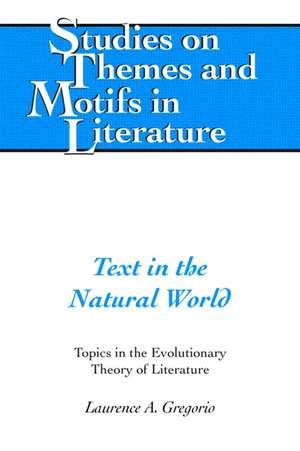 Text in the Natural World de Laurence A. Gregorio