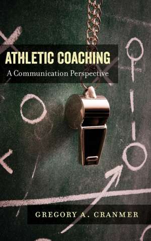 Athletic Coaching de Gregory A. Cranmer