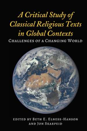 Critical Study of Classical Religious Texts in Global Contexts