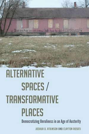 Alternative Spaces/Transformative Places de Clayton Rosati