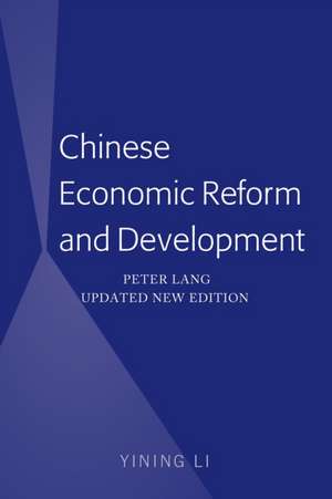 Chinese Economic Reform and Development de Yining Li