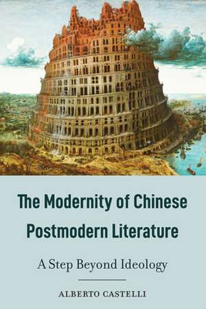 Modernity of Chinese Postmodern Literature de Alberto Castelli