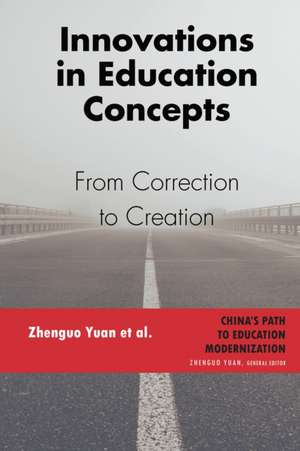 China's Path to Education Modernization, Vol. 1 de Zhenguo Yuan