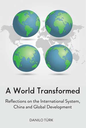 A World Transformed de Danilo Türk