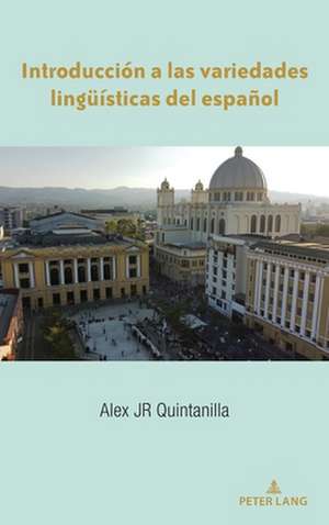 INTRODUCCION LAS VARIEDADES LINGUEISTIH de Alex Quintanilla